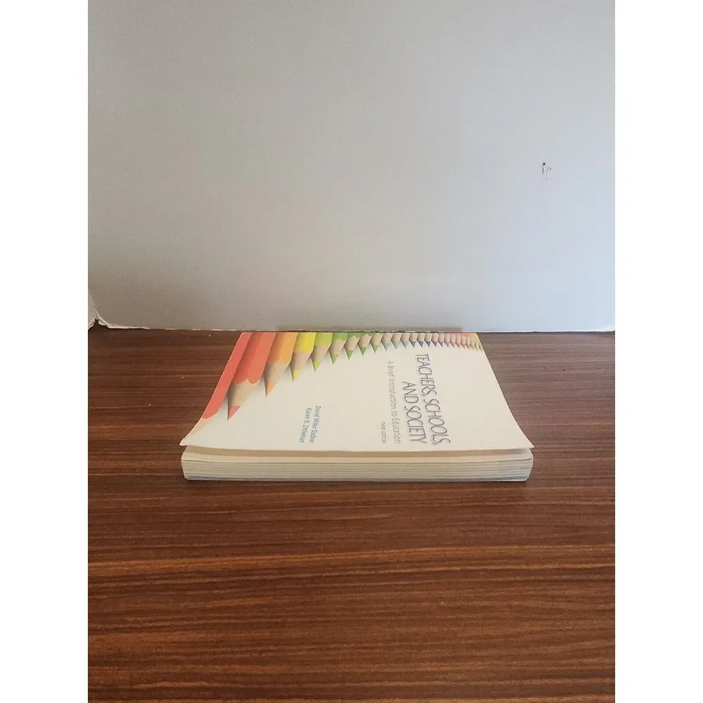 Teachers Schools and Society A‎ Brief Introduction to Education Sadker
